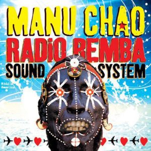 Manu Chao Radio Bemba Sound System [LP]