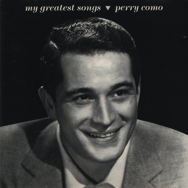 Perry Como- My Greatest Songs