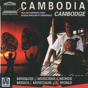 Cambodia: Folk and Ceremonial Music
