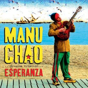Manu Chao Proxima Estacion: Esperanza [LP + CD]